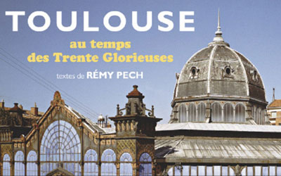 Livres "Toulouse au temps des 30 Glorieuses" à gagner