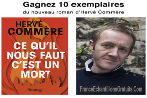 Romans "Ce qu'il nous faut c'est un mort" de Hervé Commère