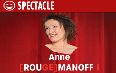 Invitations pour un spectacle d'Anne Roumanoff