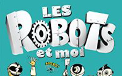 Livres jeunesse "Les Robots et moi"