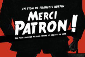 Concours gagnez un DVD du film Merci Patron