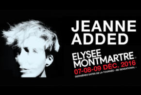 Concours gagnez des invitations pour un concert de Jeanne Added