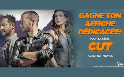 Concours gagnez une affiche dédicacée par l'équipe de la série CUT