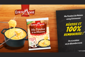 Fondue Entremont 100% remboursé