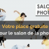 Invitations gratuites au Salon de la Photo à Paris