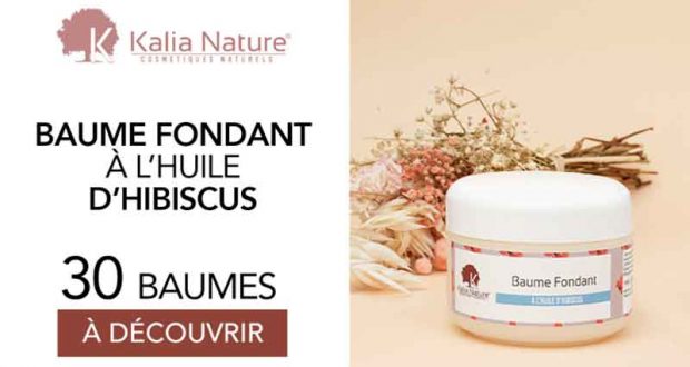 30 Baume fondant à l'hibiscus Kalia Nature à tester