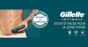 Produit Intimate Gillette 100% Remboursé