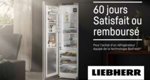 Réfrigérateur BioFresh LIEBHERR 100% remboursé