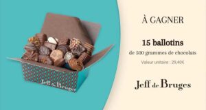 15 lots de ballotins de 500g de chocolats Jeff de Bruge à gagner