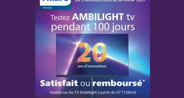 Téléviseur Philips Ambilight 100% Remboursé