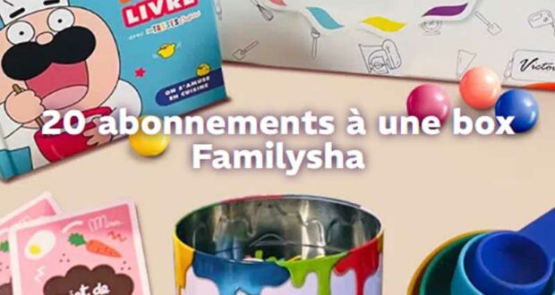 20 abonnements à la box FamilySha offerts (240€ chaque)