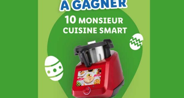 10 robots Monsieur Cuisine Smart offerts ( Valeur unitaire 429 €)